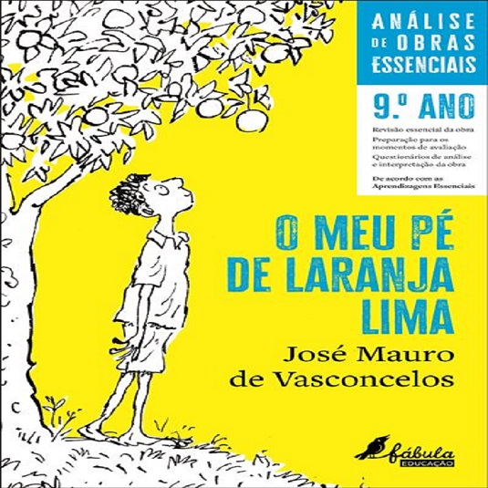 O Meu Pé De Laranja Lima - Análise De Obras Essenciais 9º An